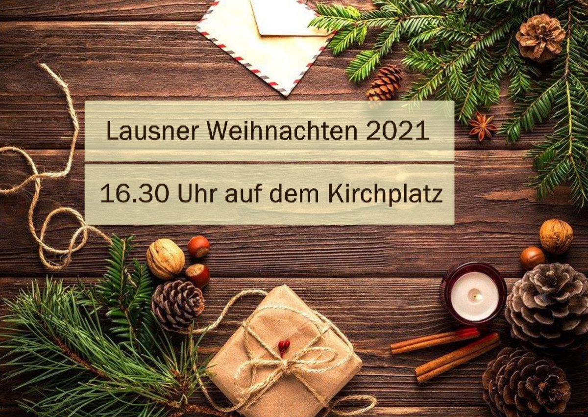 News » Lausner Weihnachtsfeier am 24.12.21 auf dem Kirchplatz